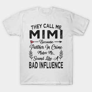 mothers day they call me mimi T-Shirt